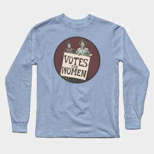 Votes For Women - Suffragists Long Sleeve T-Shirt